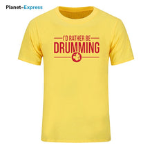 Load image into Gallery viewer, Men's New Arrival Loose T Shirts I'd Rather Be Drumming Tshirts Cotton Short Sleeve band drums music gift rock drummer T-shirts
