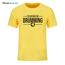 Load image into Gallery viewer, Men's New Arrival Loose T Shirts I'd Rather Be Drumming Tshirts Cotton Short Sleeve band drums music gift rock drummer T-shirts
